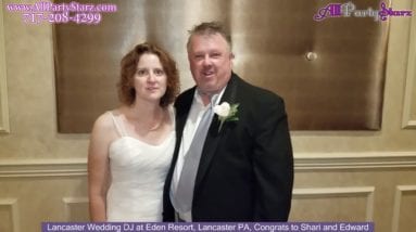 Lancaster Wedding DJ, Eden Resort, Lancaster PA Wedding, Congrats Shari And Edward