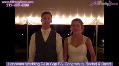 Lancaster Wedding DJ In Gap PA, Congrats  Rachel & David