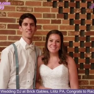 Lititz Wedding DJ, Brick Gables, Lititz PA Wedding, Congrats Rachel & Kyle