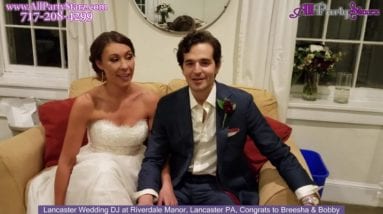 Lancaster Wedding DJ, Riverdale Manor, Lancaster PA Wedding, Congrats Breesha & Bobby