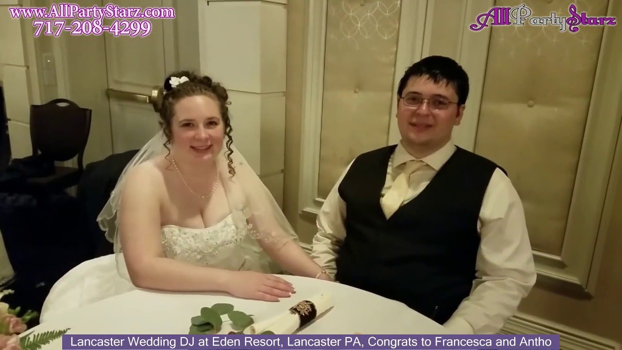 Lancaster Wedding DJ, Eden Resort, Lancaster PA Wedding, Congrats Francesca And Antho